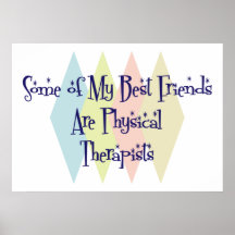 Some of My Best Friends Are Physical Therapists Poster