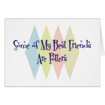 Some of My Best Friends Are Potters cards
