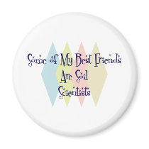 Some of My Best Friends Are Soil Scientists magnets