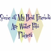 Some of My Best Friends Are Water Polo Players photo sculptures by busybees Some of My Best Friends Are Water Polo Players photo sculptures