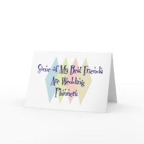 Some of My Best Friends Are Wedding Planners cards by busybees Some of My Best Friends Are Wedding Planners cards