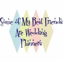 Some of My Best Friends Are Wedding Planners photo sculptures by busybees Some of My Best Friends Are Wedding Planners photo sculptures