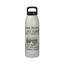 Some People Are Like Slinkies Drinking Bottle