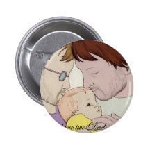 Some people have two Dads Pinback Button