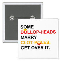Some Princes Marry Manservants Pinback Button