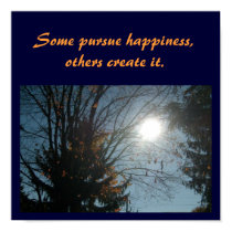 Some pursue happiness,...Quote Poster-Sunny Sky posters