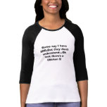 Some say I have ADD,But they don't understand..... T-shirts