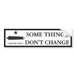 Some Things Don't Change TX bumpersticker