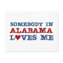 Somebody In Alabama Loves Me Post Card