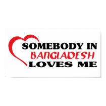 Somebody in Bangladesh Loves Me posters by repofcountries Somebody in Bangladesh Loves Me posters