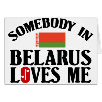 Somebody In Belarus Loves Me cards by teyes143 Somebody In Belarus Loves Me cards
