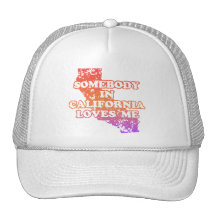 Somebody In California Loves Me Hat