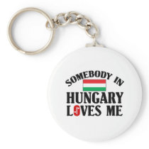 Somebody In Hungary Keychain