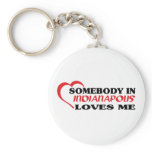 Somebody in Indianapolis loves me t shirt Key Chain