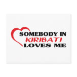 Somebody in Kiribati Loves Me Postcard