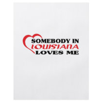 Somebody in Louisiana Loves Me shirts Custom Flyer