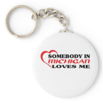 Somebody in Michigan Loves Me shirts keychains