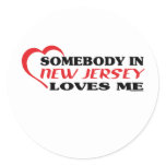 Somebody in New Jersey Loves Me shirts Round Stickers