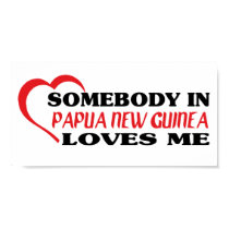 Somebody in Papua New Guinea Loves Me posters by repofcountries Somebody in Papua New Guinea Loves Me posters