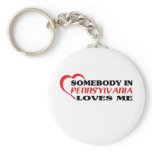 Somebody in Pennsylvania Loves Me shirts Keychain