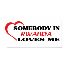 Somebody in Rwanda Loves Me posters by repofcountries Somebody in Rwanda Loves Me posters