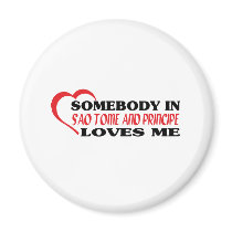 Somebody in Sao Tome and Principe Loves Me magnets