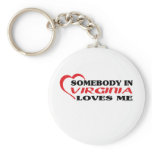 Somebody in Virginia Loves Me shirts Keychain