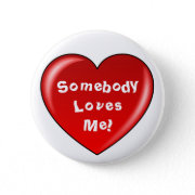 Somebody Loves Me button button