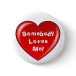 Somebody Loves Me button