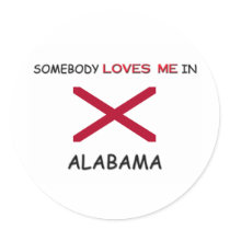 Somebody Loves Me In ALABAMA Stickers