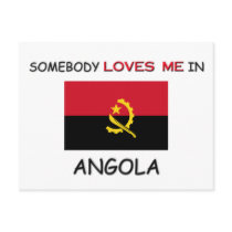 Somebody Loves Me In ANGOLA postcards by flagshirt Somebody Loves Me In ANGOLA postcards
