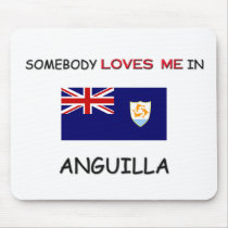 Somebody Loves Me In ANGUILLA mousepads by flagshirt Somebody Loves Me In ANGUILLA mousepads