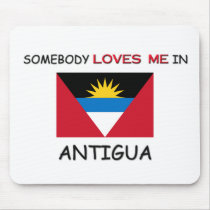 Somebody Loves Me In ANTIGUA mousepads by flagshirt Somebody Loves Me In ANTIGUA mousepads