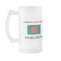 Somebody Loves Me In BANGLADESH mugs by flagshirt Somebody Loves Me In BANGLADESH mugs