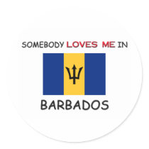 Somebody Loves Me In BARBADOS Round Stickers