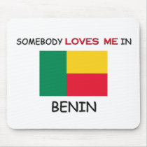 Somebody Loves Me In BENIN mousepads by flagshirt Somebody Loves Me In BENIN mousepads