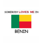 Somebody Loves Me In BENIN t-shirts
