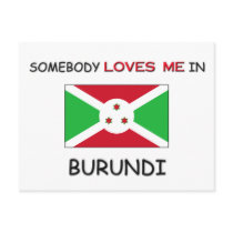 Somebody Loves Me In BURUNDI postcards by flagshirt Somebody Loves Me In BURUNDI postcards