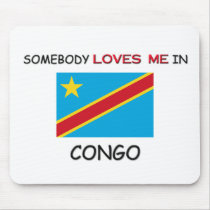 Somebody Loves Me In CONGO mousepads