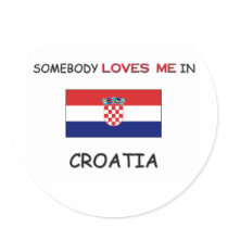 Somebody Loves Me In CROATIA stickers