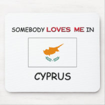 Somebody Loves Me In CYPRUS mousepads