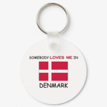 Somebody Loves Me In DENMARK keychains