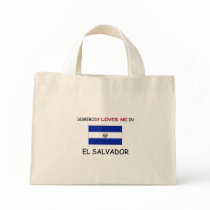 Somebody Loves Me In EL SALVADOR bags by flagshirt Somebody Loves Me In EL SALVADOR bags