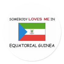 Somebody Loves Me In EQUATORIAL GUINEA stickers by flagshirt Somebody Loves Me In EQUATORIAL GUINEA stickers