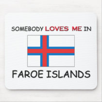 Somebody Loves Me In FAROE ISLANDS mousepads by flagshirt Somebody Loves Me In FAROE ISLANDS mousepads