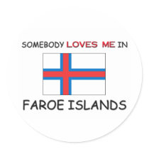 Somebody Loves Me In FAROE ISLANDS stickers by flagshirt Somebody Loves Me In FAROE ISLANDS stickers