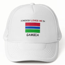 Somebody Loves Me In GAMBIA hats by flagshirt Somebody Loves Me In GAMBIA hats