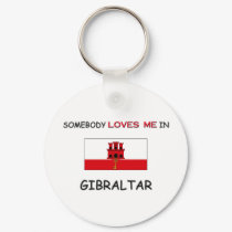 Somebody Loves Me In GIBRALTAR keychains