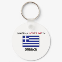 Somebody Loves Me In GREECE keychains