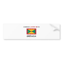 Somebody Loves Me In GRENADA bumper stickers